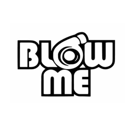 Pegatina Blow me